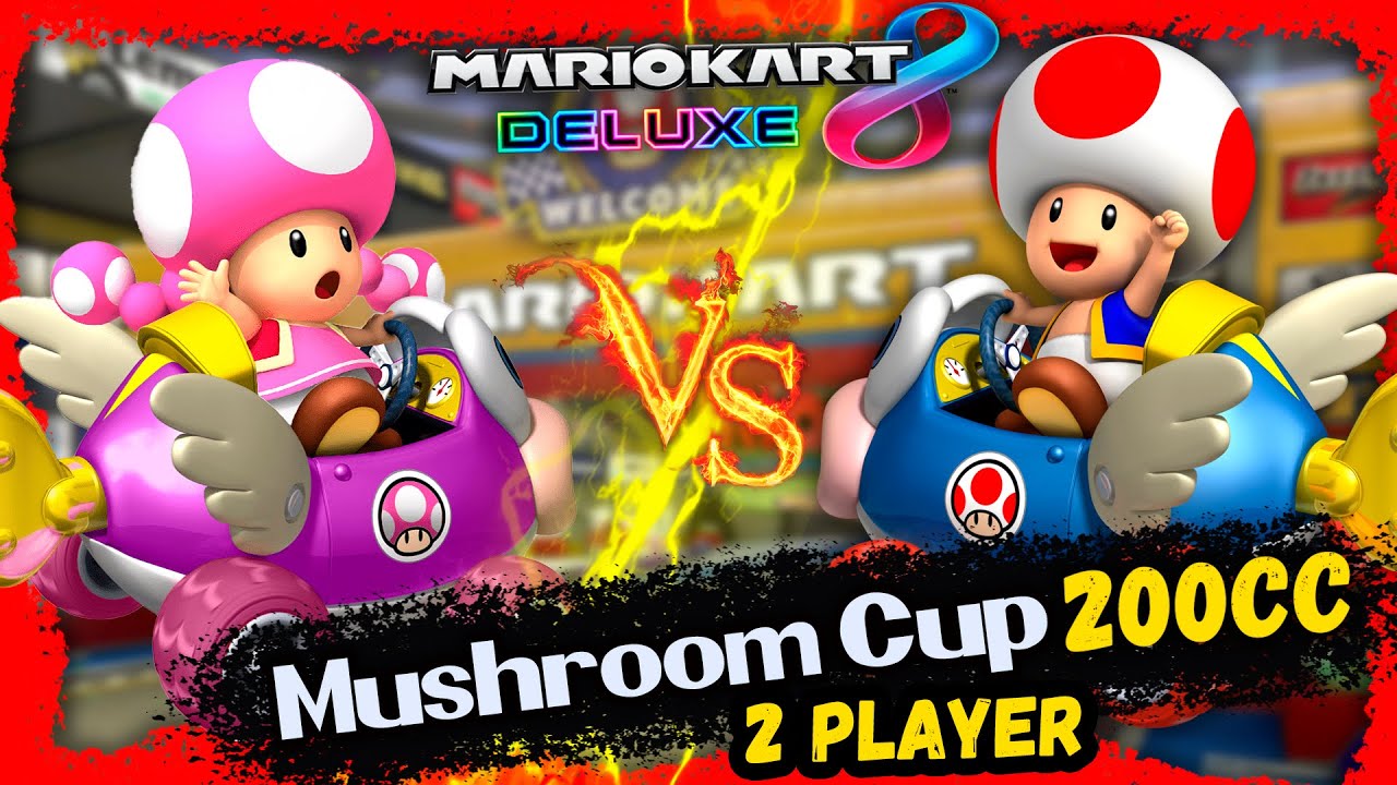 Mario Kart 8 Deluxe Multiplayer – 2 Players | Mushroom Cup 200cc (Toadette vs Toad) 2021