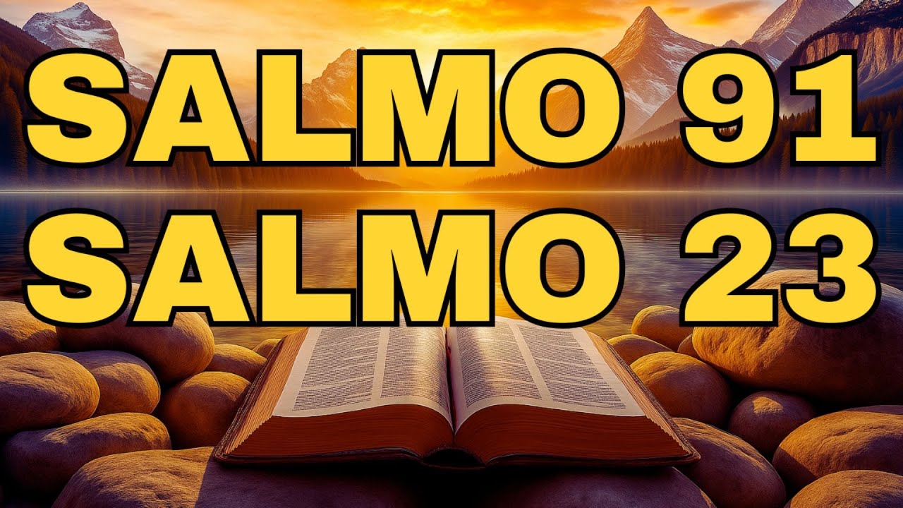 ORACIÓN del DÍA 31 de Enero -SALMO 91 e SALMO 23 -Las das ORACIONES MÁS PODEROSAS da BIBLIA.