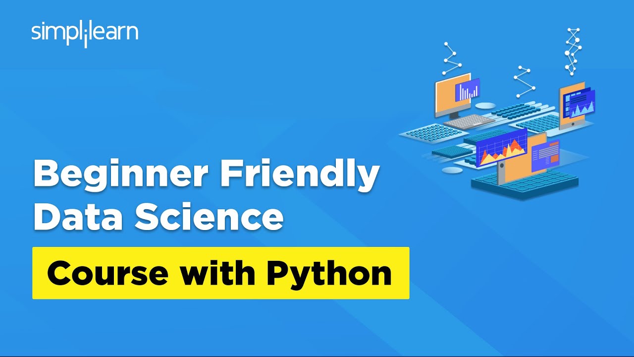 Beginner Friendly Data Science Course With Python 2026 | Data Science Training | Simplilearn