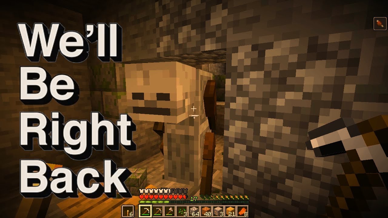 We'll Be Right Back in Minecraft