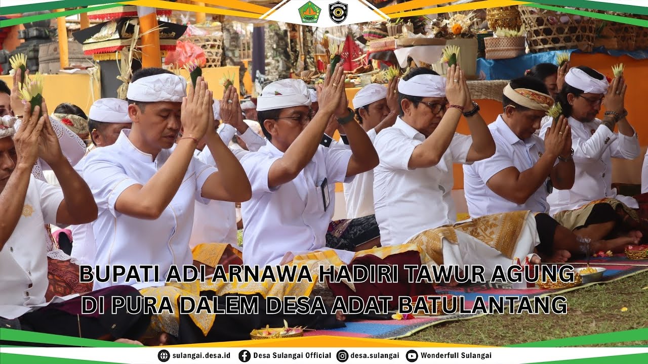DUKUNG PELESTARIAN ADAT, BUPATI ADI ARNAWA HADIRI KARYA AGUNG DI DESA ADAT BATULANTANG