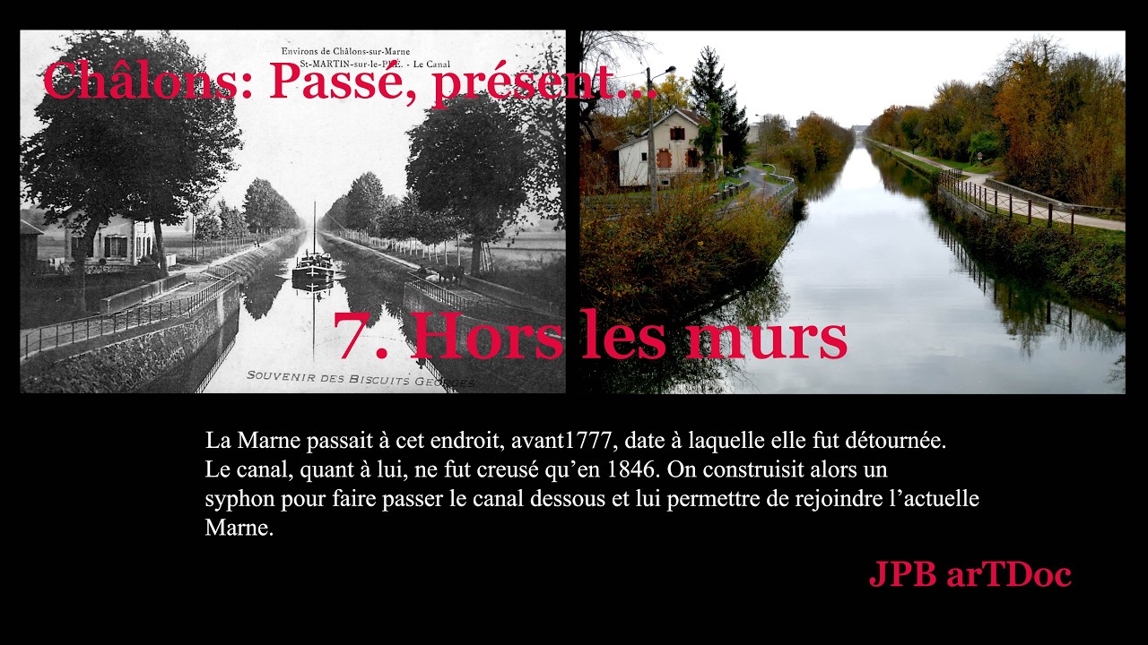7. Châlons. Hors les murs.