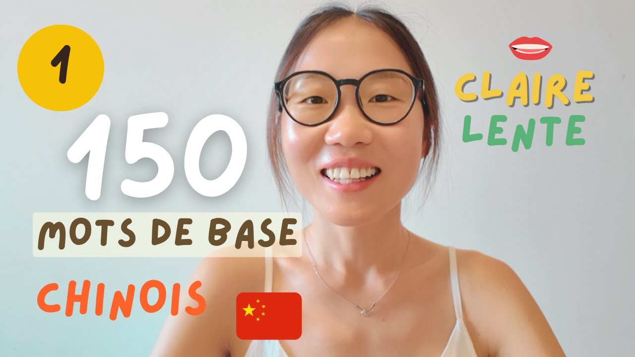 chinois débutant - Tes Premiers 150 Mots Chinois de BASE - Prononciation Lente et Claire (Partie1)