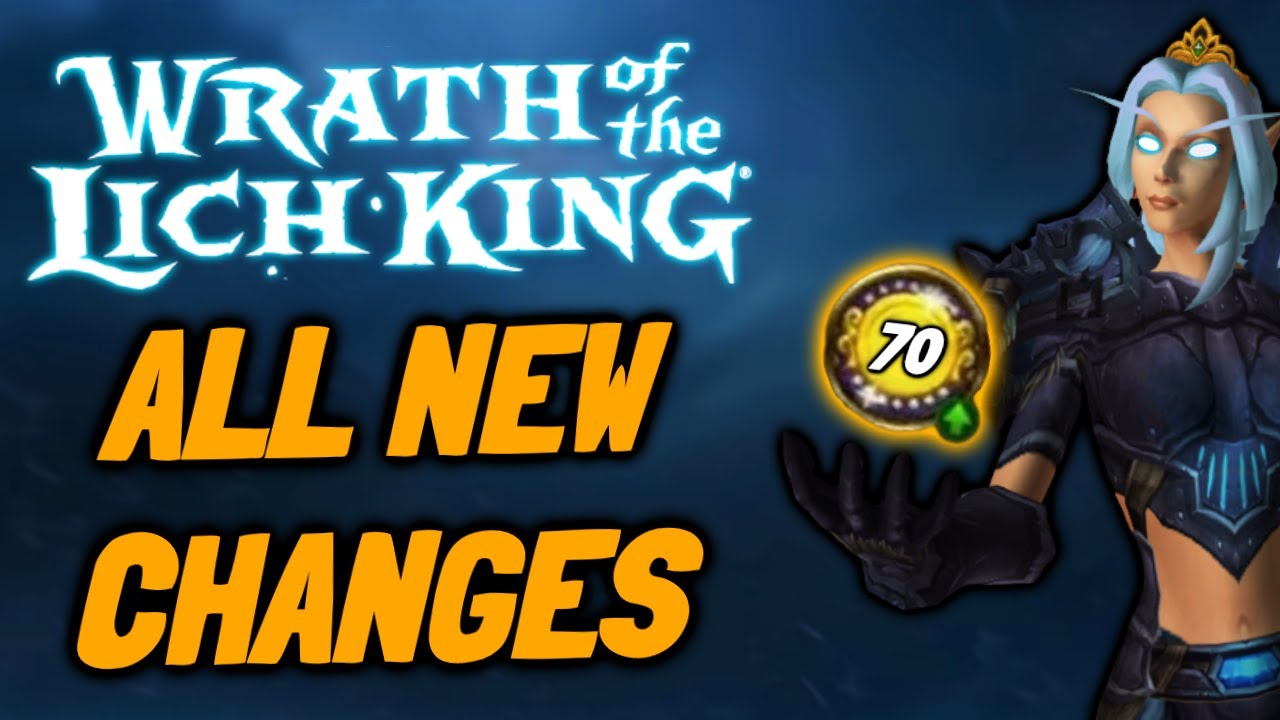 WOTLK Classic Pre Patch Changes