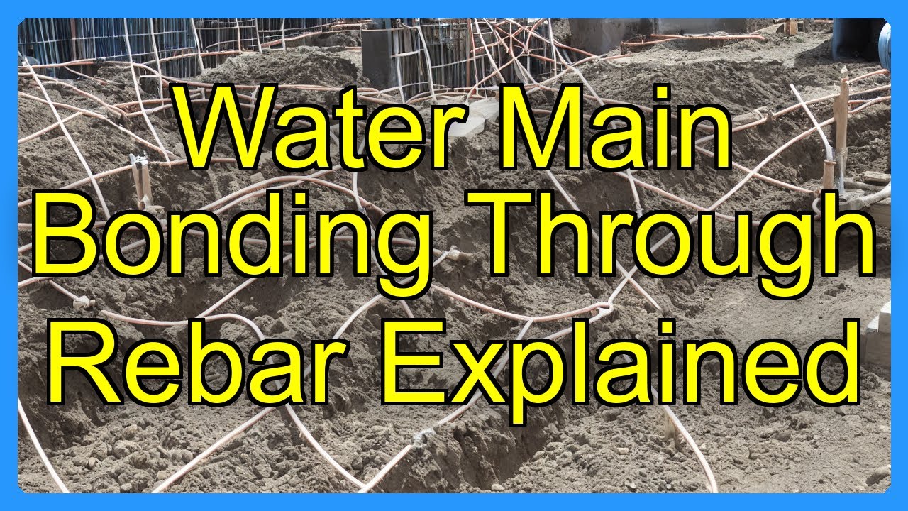 Water Main Bonding Through Rebar Explained