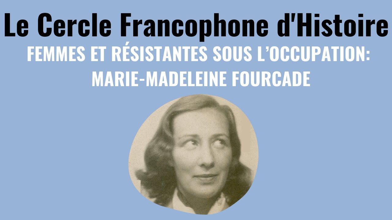 Le Cercle Francophone: Marie-Madeleine Fourcade