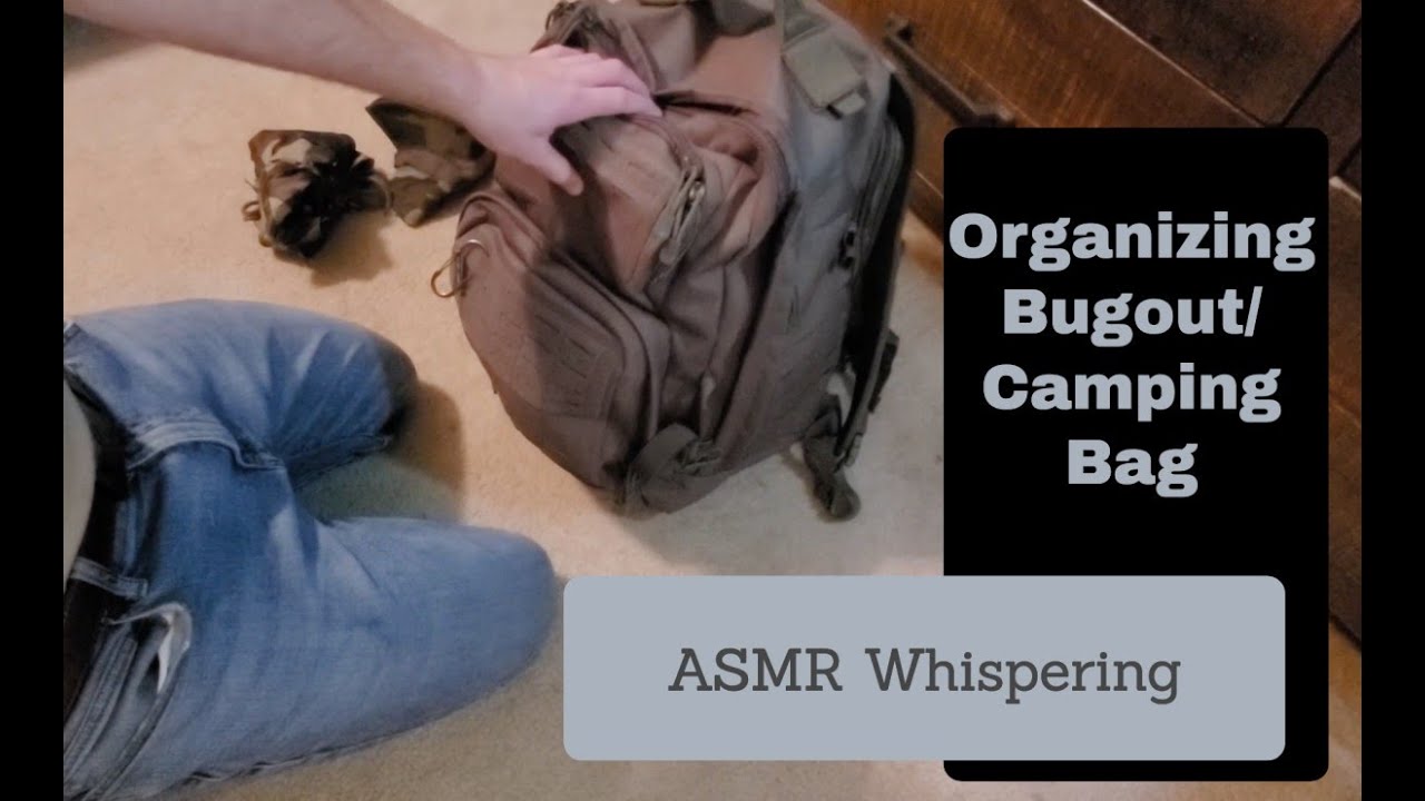 What's in My Bag? Organizing My Bugout/ Camping Bag (ASMR Whispering)