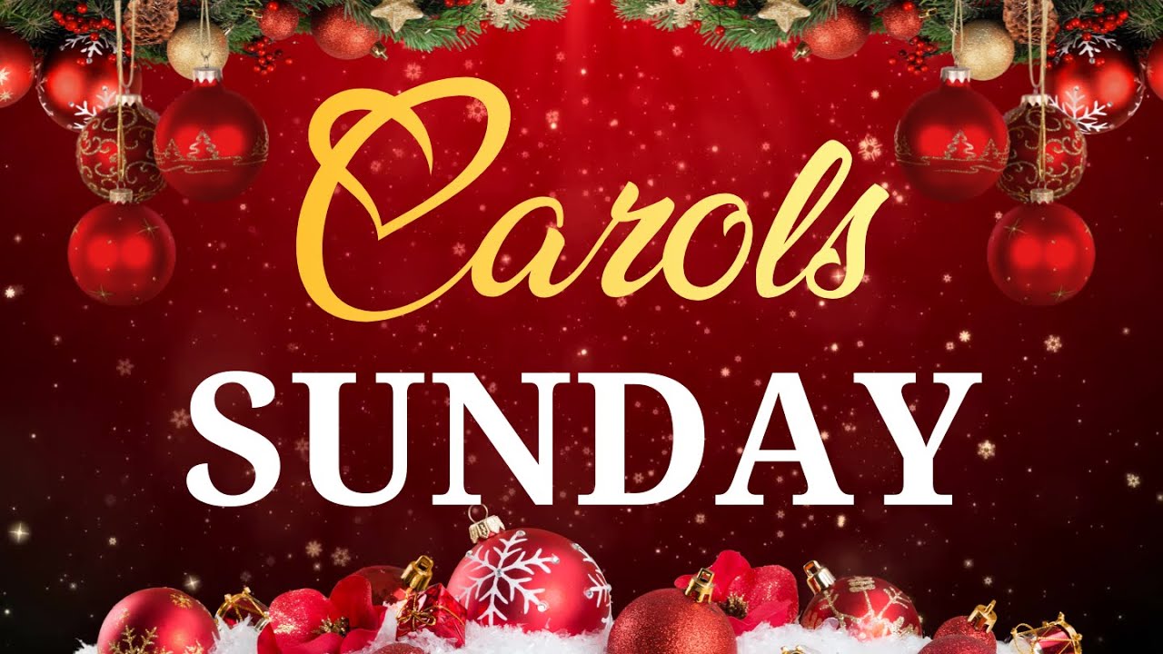 CAROLS SUNDAY :: SECOND SERVICE - PRAISE AND WORSHIP