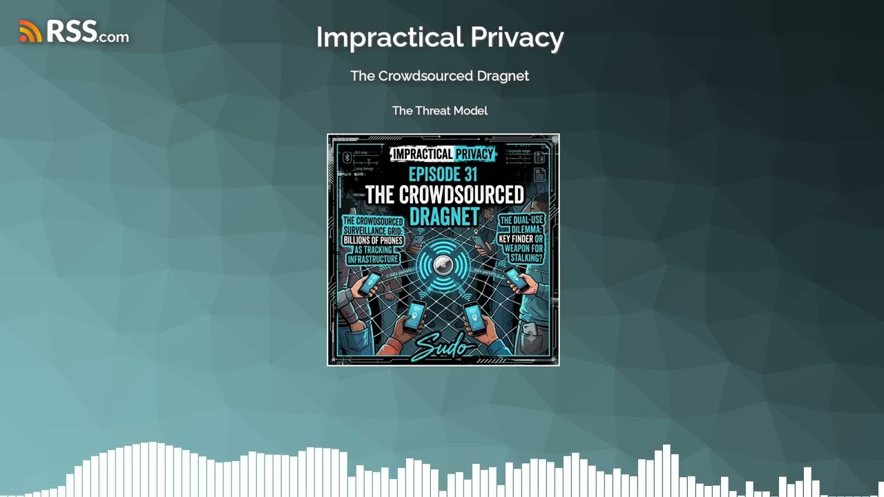 Why You Are the Surveillance Infrastructure | Impractical Privacy Ep. 31