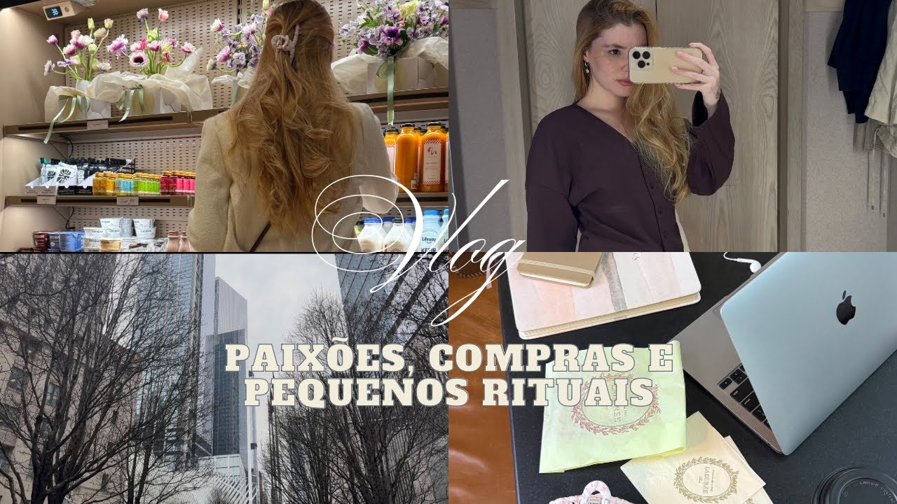 As paixões que me acompanham | Soho + Mercado + Vlog