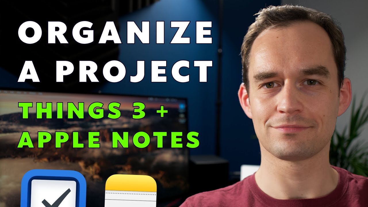Как организовать проект с помощью Things 3 и Apple Notes