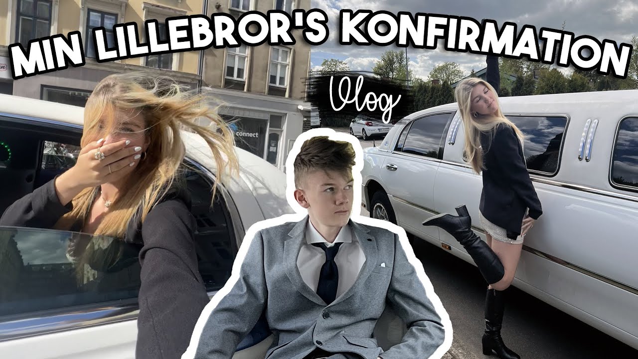 🤍MIN LILLEBROR’S KONFIRMATION 🤍 VLOG FRA HELE DEN STORE DAG 🙌🏻