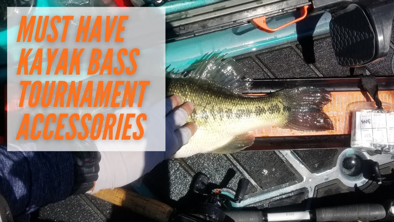 Kayak Fishing Tournament Accessory Must Haves - Kayak Fishing For Beginners