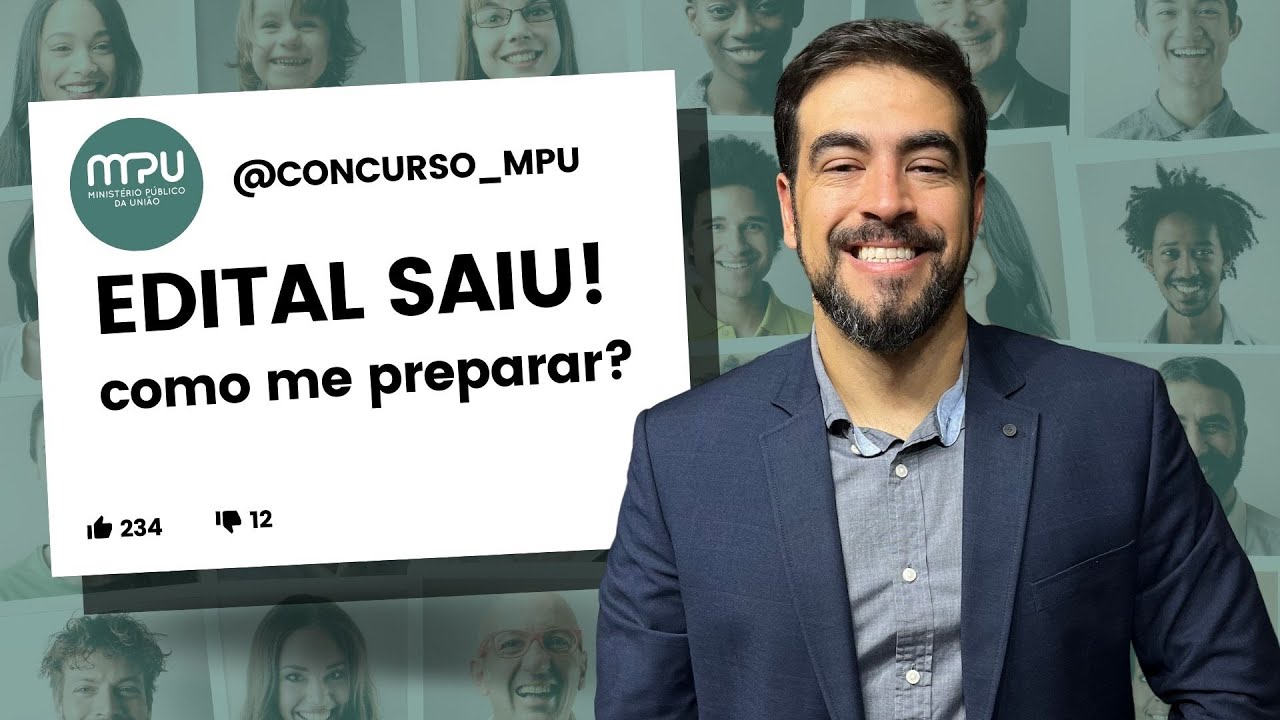 MPU: Edital publicado | Detalhes importantes para 100 dias de preparação.