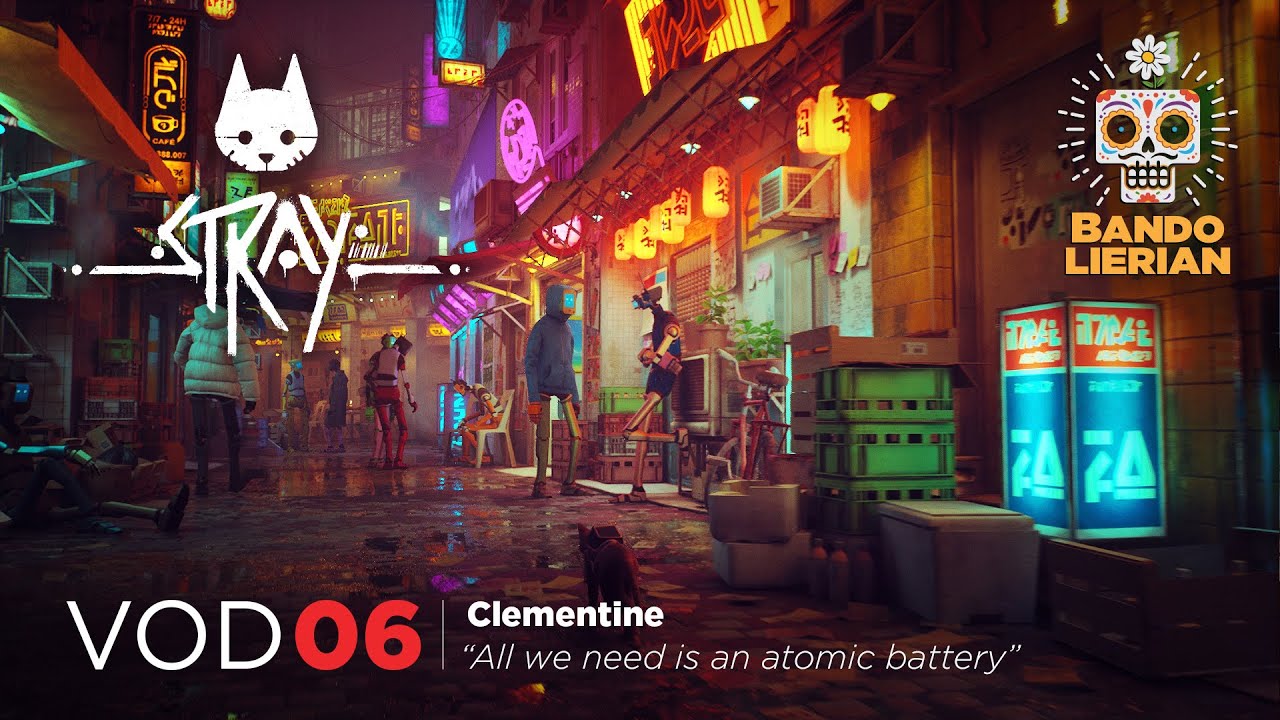 Clementine - All We Need is an Atomic Battery | Stray | Blind | VOD 6