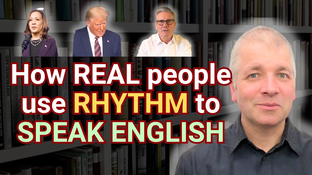 Rhythm in English Speaking: Real-life examples (Kamala Harris, Donald Trump, Keir Starmer)