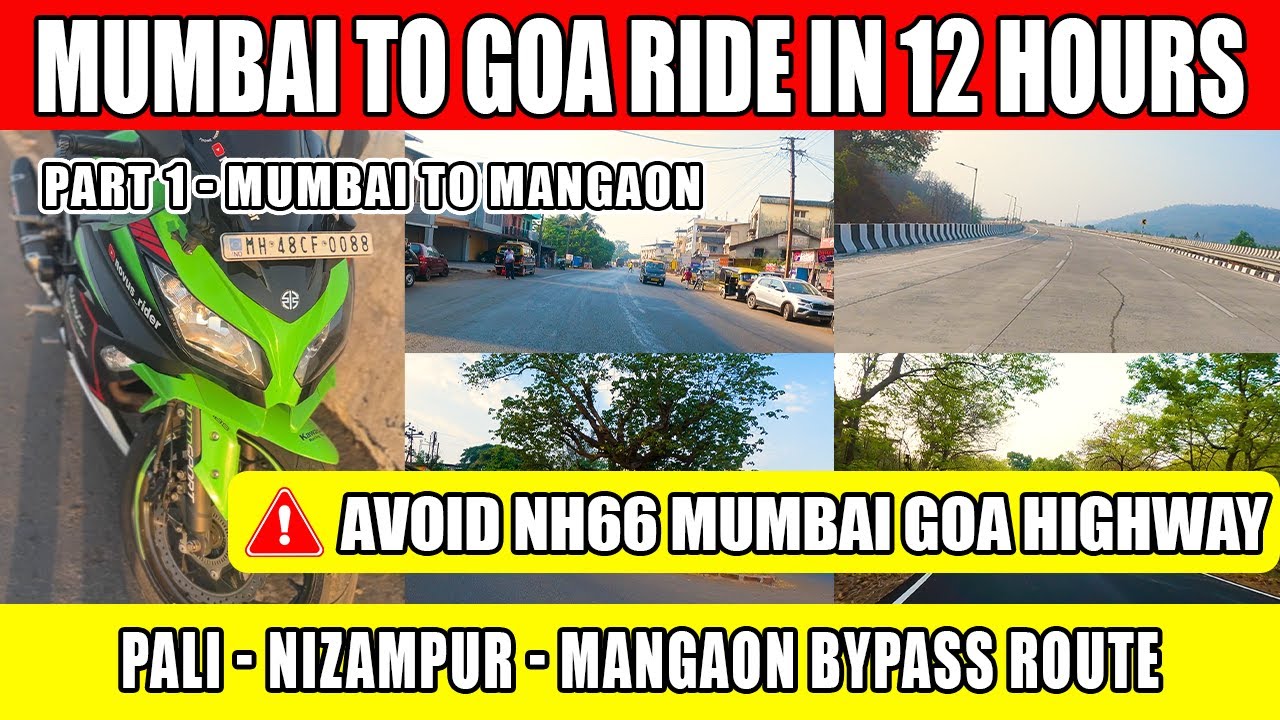 Mumbai to Goa Ride in 12 Hours | Avoid NH66 Mumbai Goa Highway | Pali Nizampur Mangaon Bypass Route