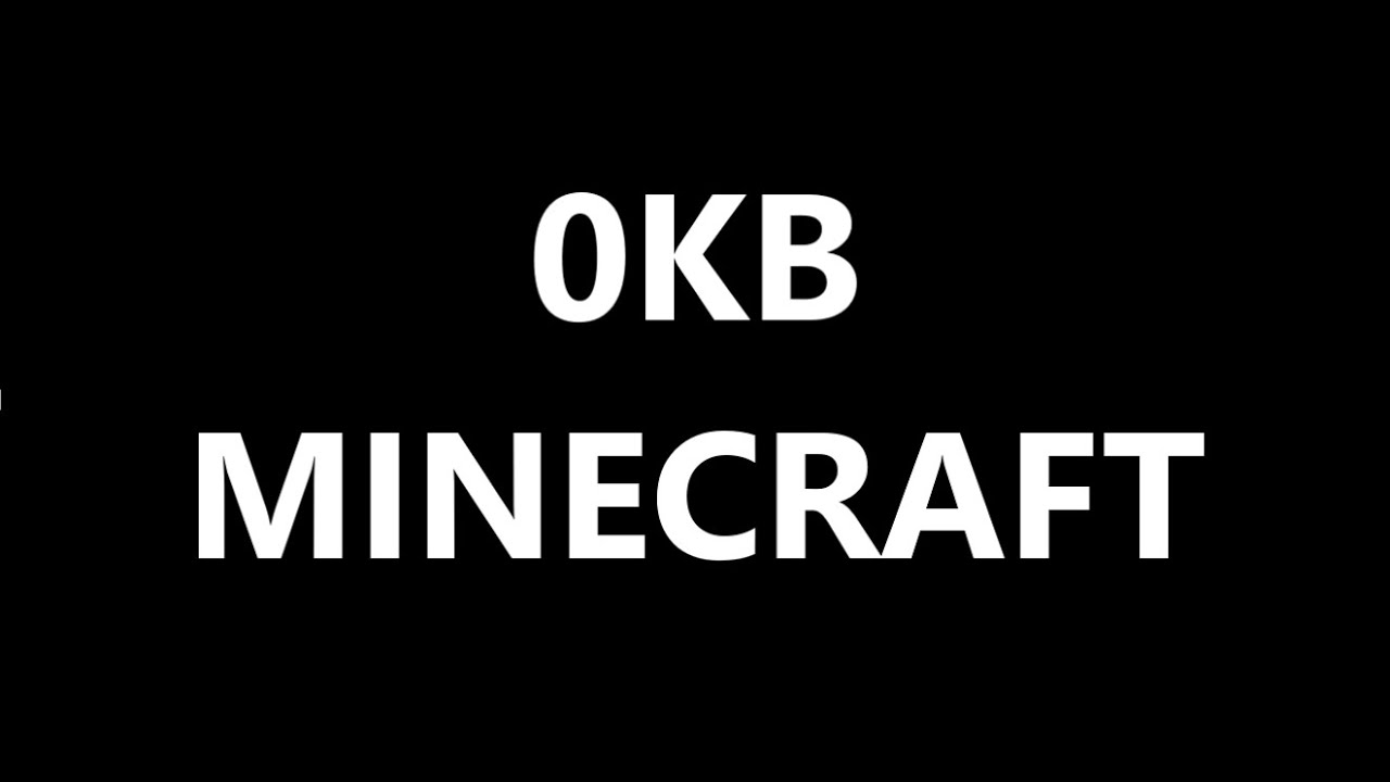 0KB Minecraft 2020