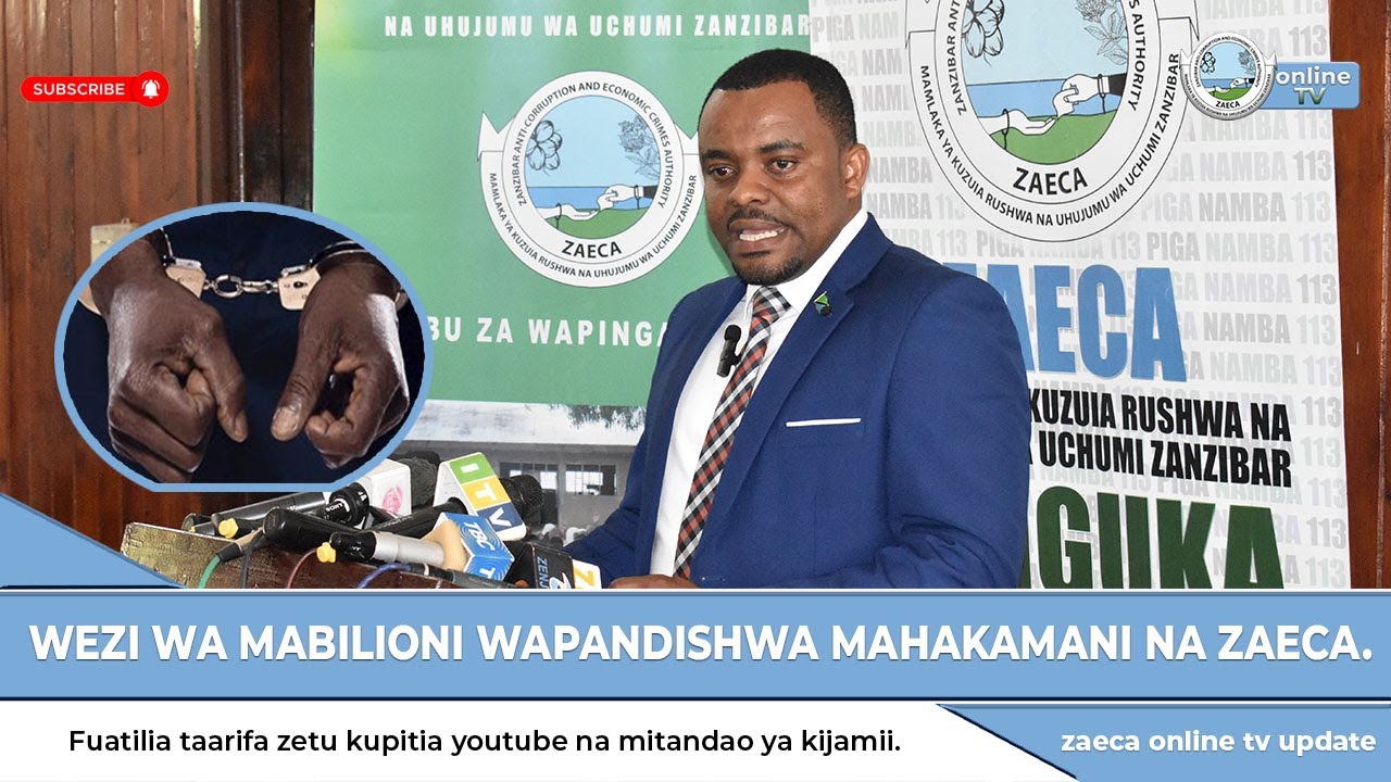 wezi wa mabilioni wapandishwa mahakamani na zaeca.