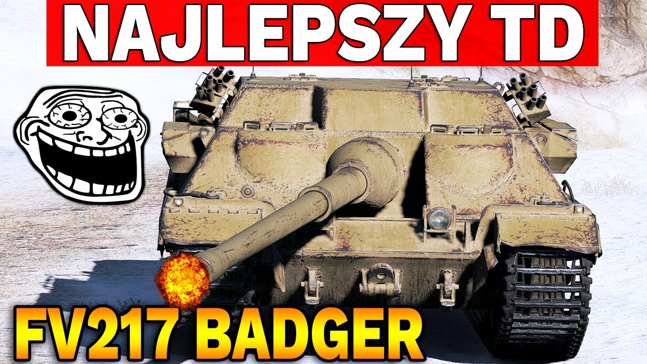 NAJLEPSZY TD X TIERU? - FV217 Badger - World of Tanks