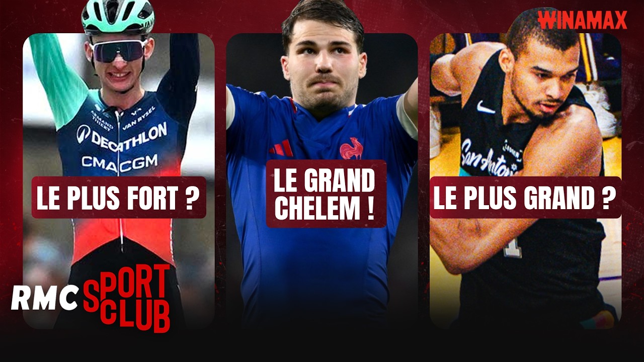 Seixas plus fort que Pogacar ?XV de France en mission? Wemby plus grand que TP ? RMC SPORT CLUB S232