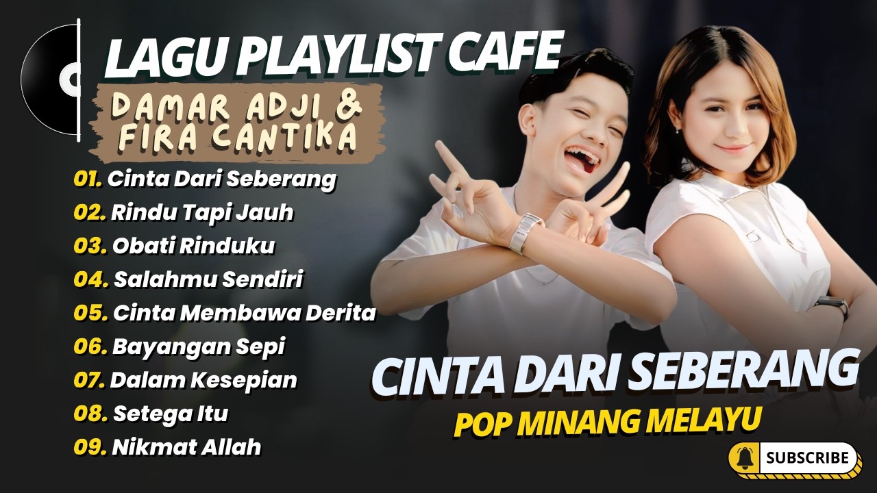 Damar Adji Ft Fira Cantika - CINTA DARI SEBERANG - RINDU TAPI JAUH || POP MELAYU MINANG TERPOPULER