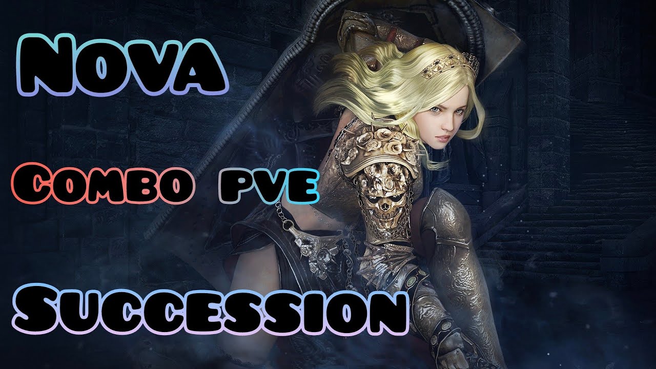Nova succession combo pve