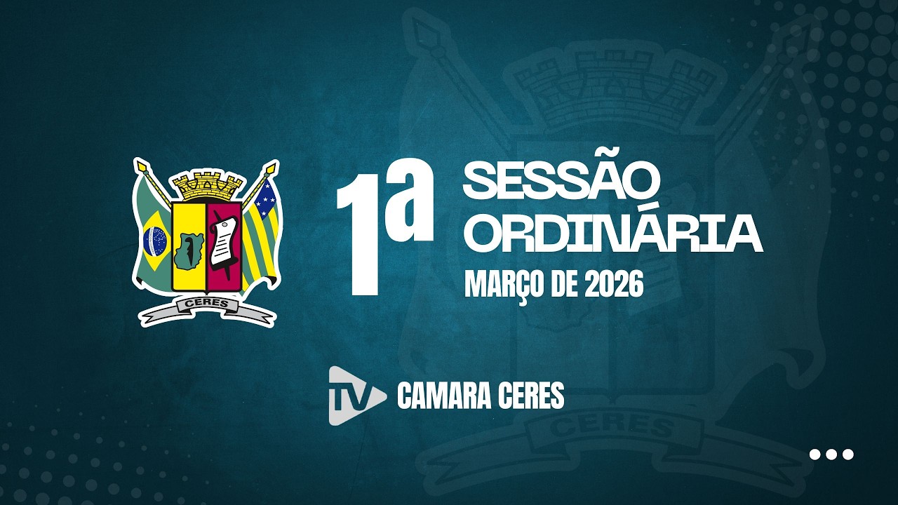1ª Sessão Ordinária de março de 2026
