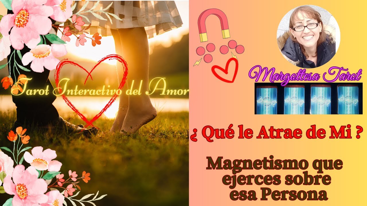 💘¿Qué le Atrae de Mi? 💞Magnetismo y Atractivo que percibe esa Persona en ti ✨Tarot Interactivo 💖🔥
