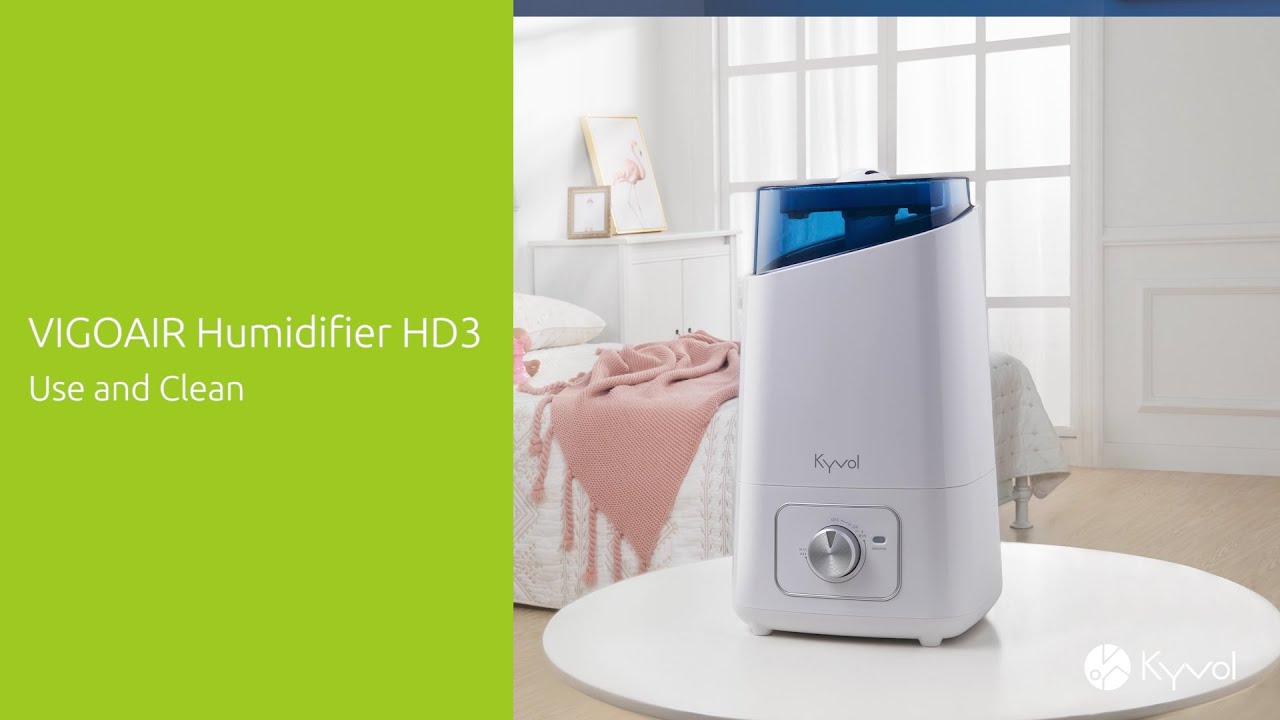 How to use and clean Kyvol's Vigoair humidifier HD3
