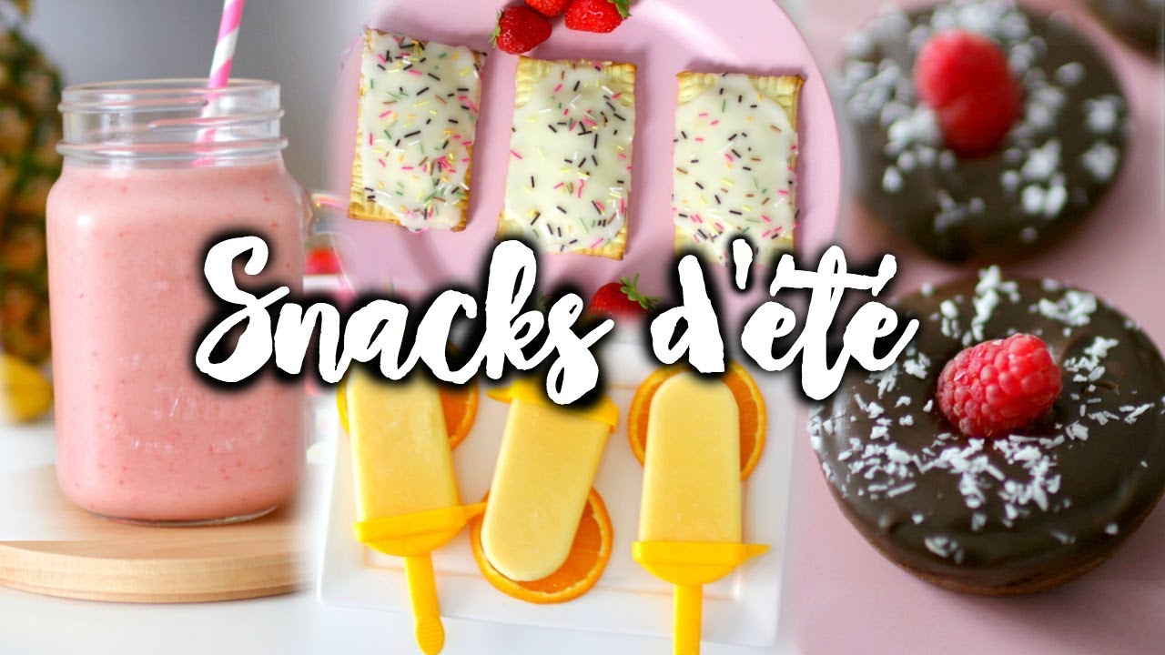 DIY SNACKS D'ÉTÉ - FACILES ET RAPIDES !