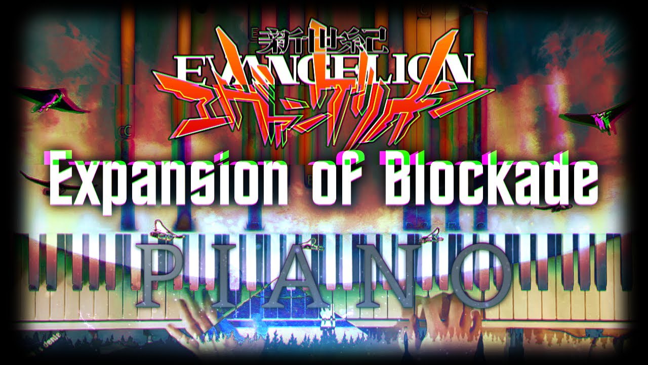 Expansion of Blockade - The End of Evangelion | Piano