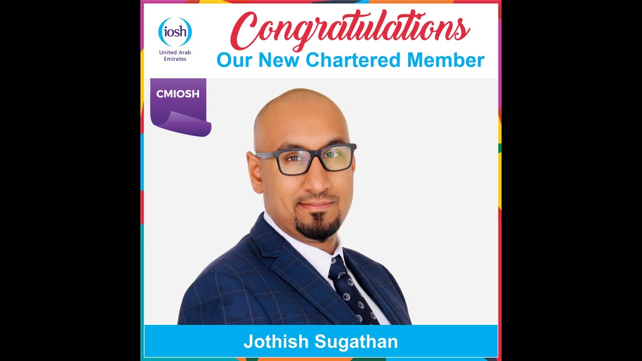 Message from Jothish Sugathan on becoming a Chartered Member of IOSH