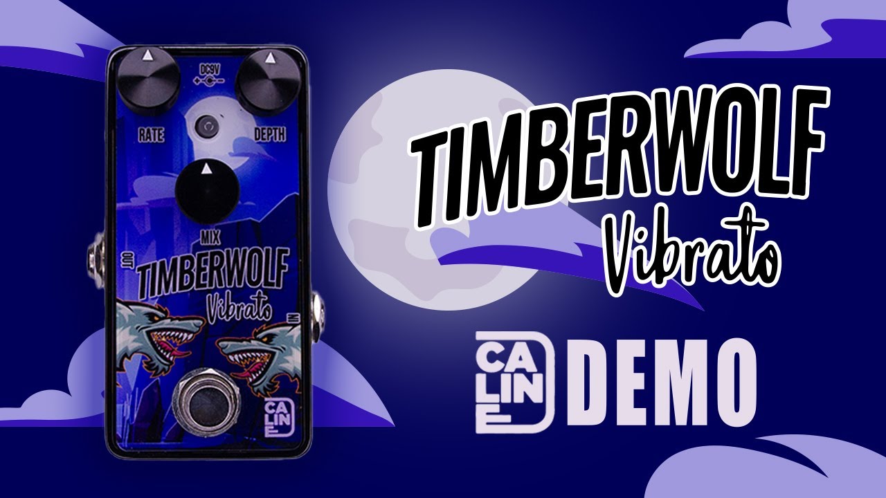 Caline - Timberwolf Vibrato - Demo
