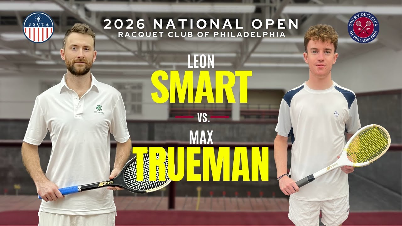 2026 National Open - Smart vs. Trueman