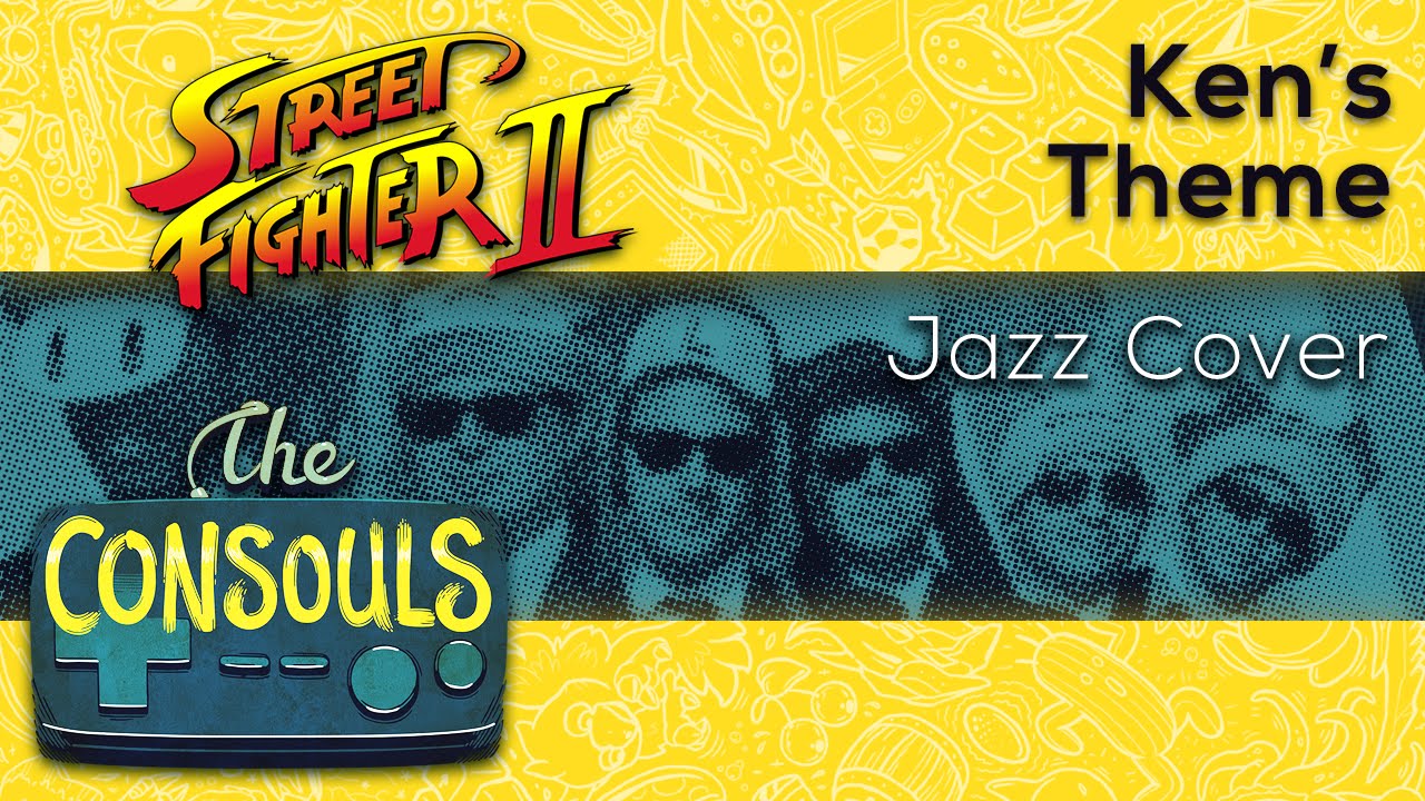 Ken's Theme (Street Fighter II) Jazz Cover - The Consouls