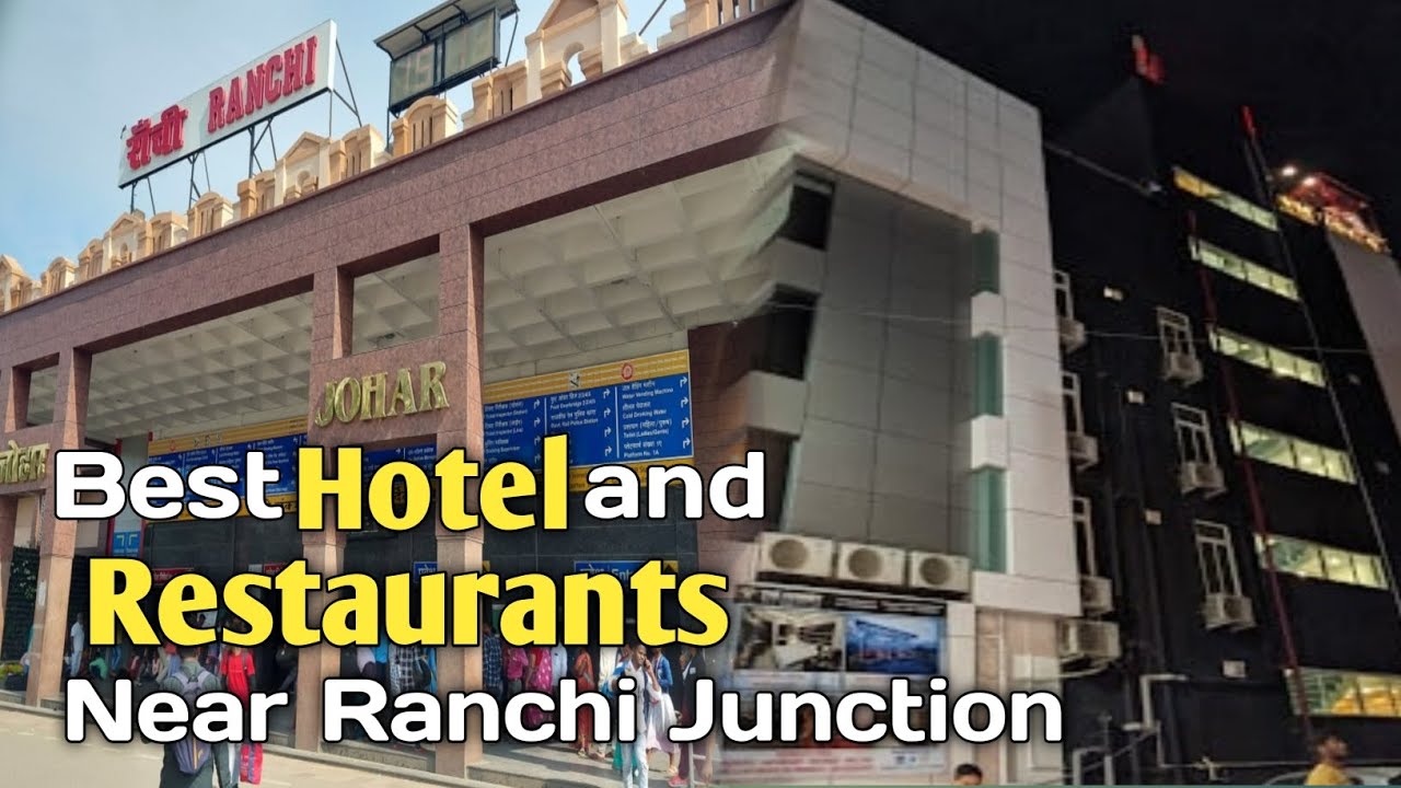 Ranchi Junction Tour | Best Hotel And Restaurants Near Ranchi Junction | Ghoomakkar