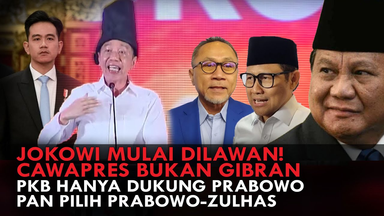 JOKOWI MULAI DILAWAN! CAWAPRES BUKAN GIBRAN. PKB HANYA DUKUNG PRABOWO. PAN PILIH PRABOWO-ZULHAS.