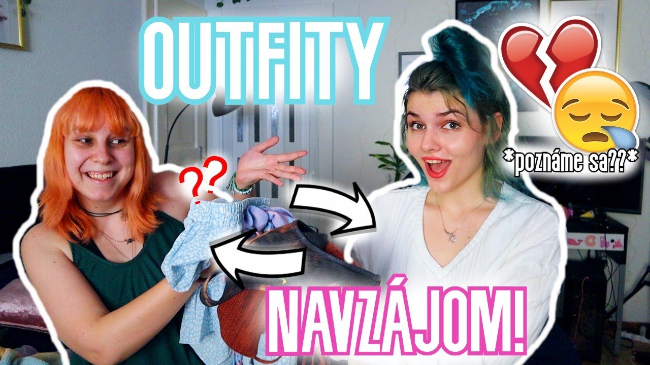 VYBRALI SME SI OUTFITY NAVZÁJOM!? *poznáme sa?*