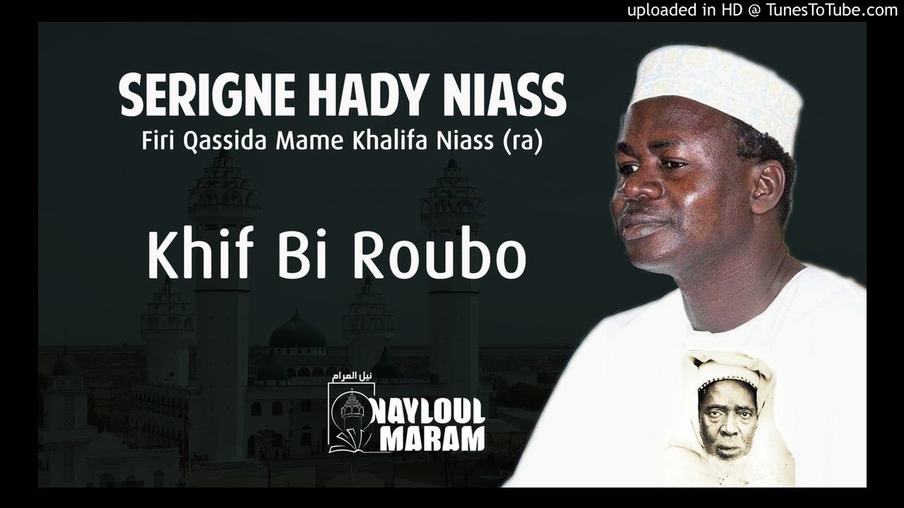 Serigne Hady Niass - Khif bi Roubo 1