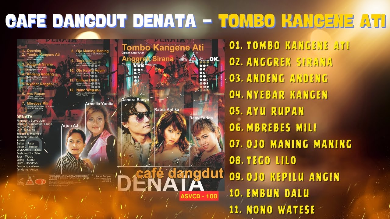 CAFE DANGDUT DENATA - TOMBO KANGENE ATI - ANGGREK SIRANA - ANDENG ANDENG - NYEBAR KANGEN