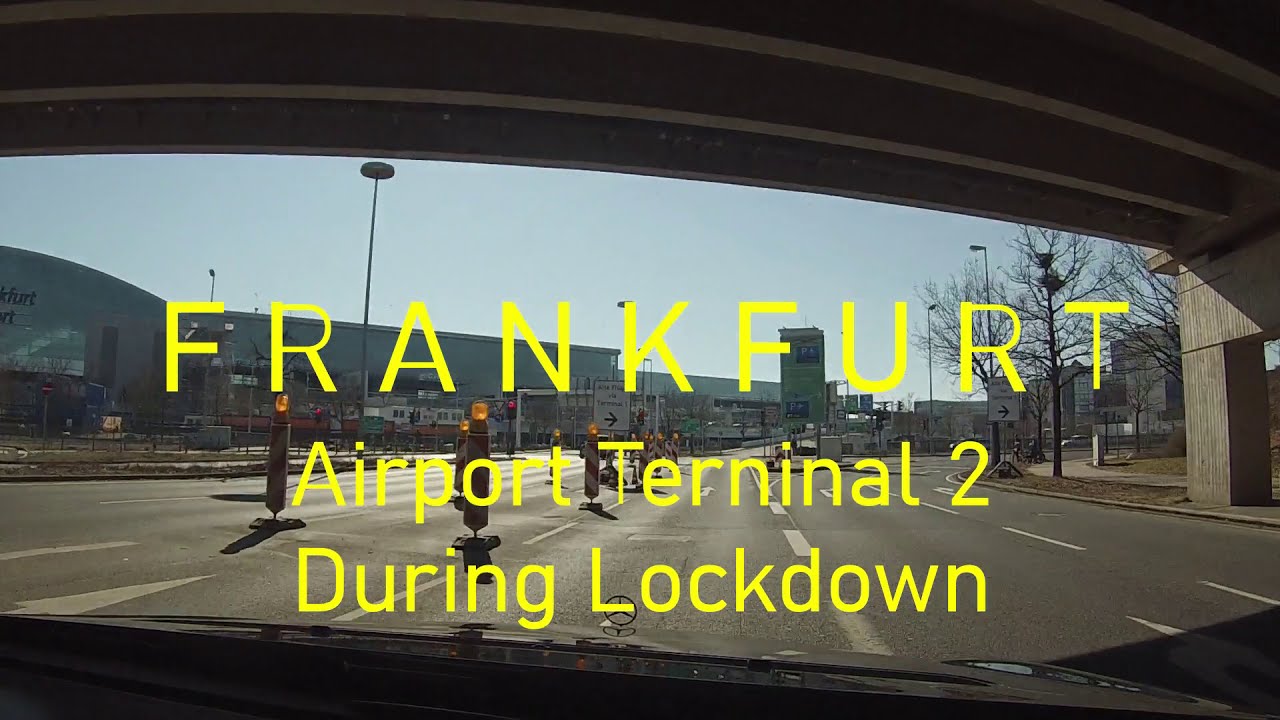 Frankfurt Airport Lockdown Driving Tour 2021 Terminal 2 Abandoned and Empty