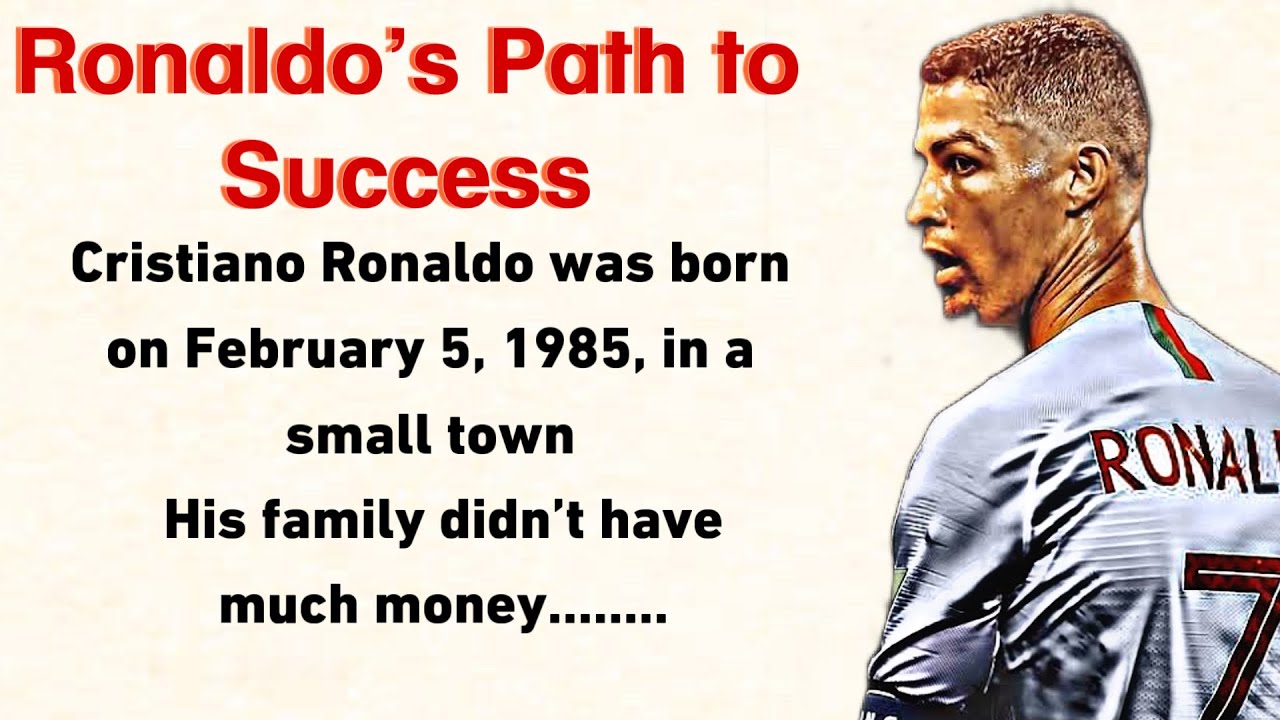 Cristiano Ronaldo’s Path To Success 🔥| learn English Through story