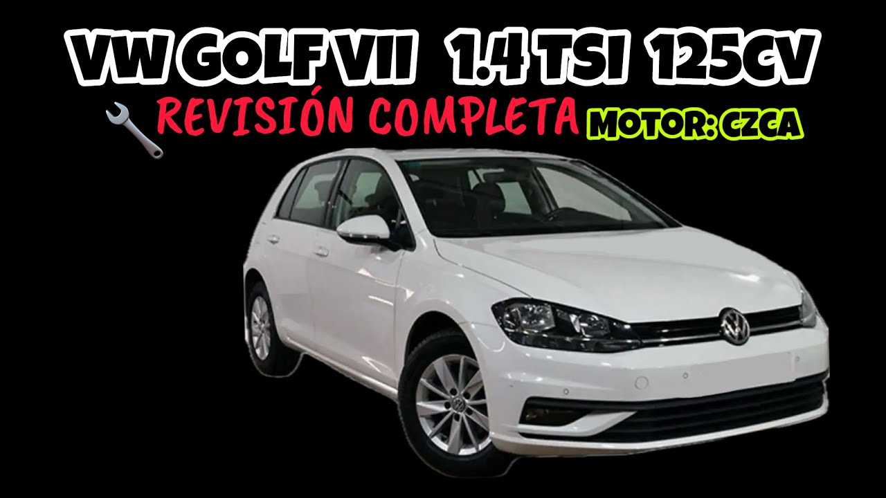 MANTENIMIENTO COMPLETO VW GOLF 7 TSI 1.4 125cv