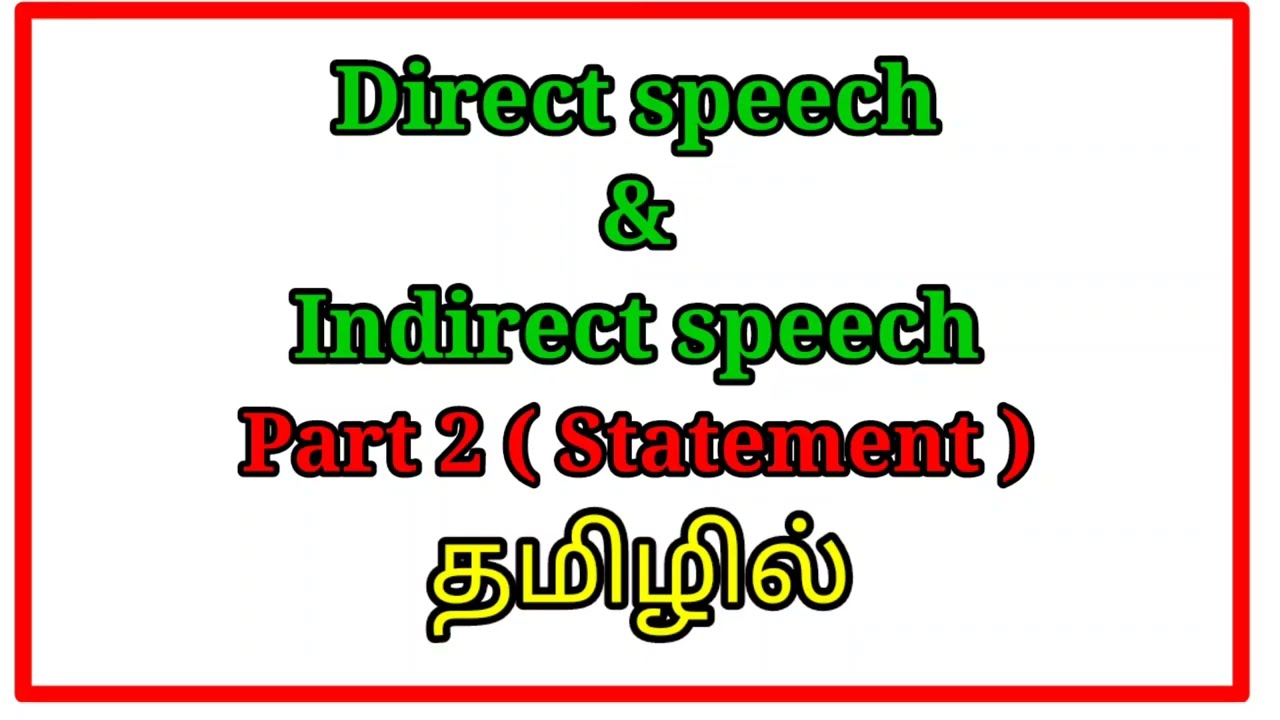 Grammar/ Direct and Indirect speech/ part 2/ statement / explained in Tamil/ class 9,10,11,12