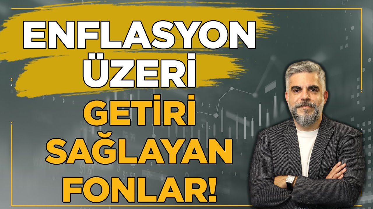 Enflasyon Üzeri Getiri Sağlayan Fonlar! 📈💵