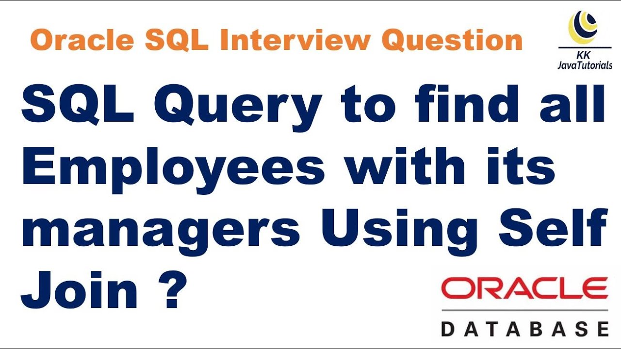 SQL Query to find all Employees with its managers Using Self Join ? || Self Join in SQL