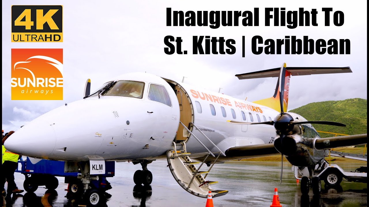 New Regional Service | Sunrise Airways Embraer E120 Inaugural Flight To St. Kitts | Caribbean