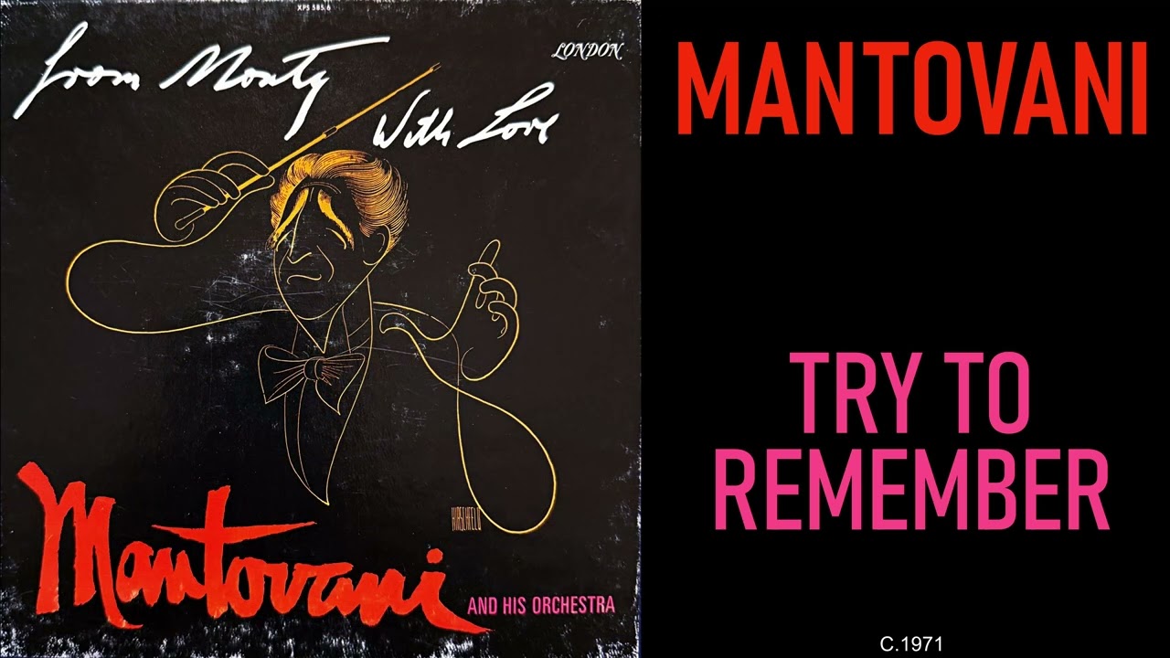 A1 - Mantovani - Try To Remember