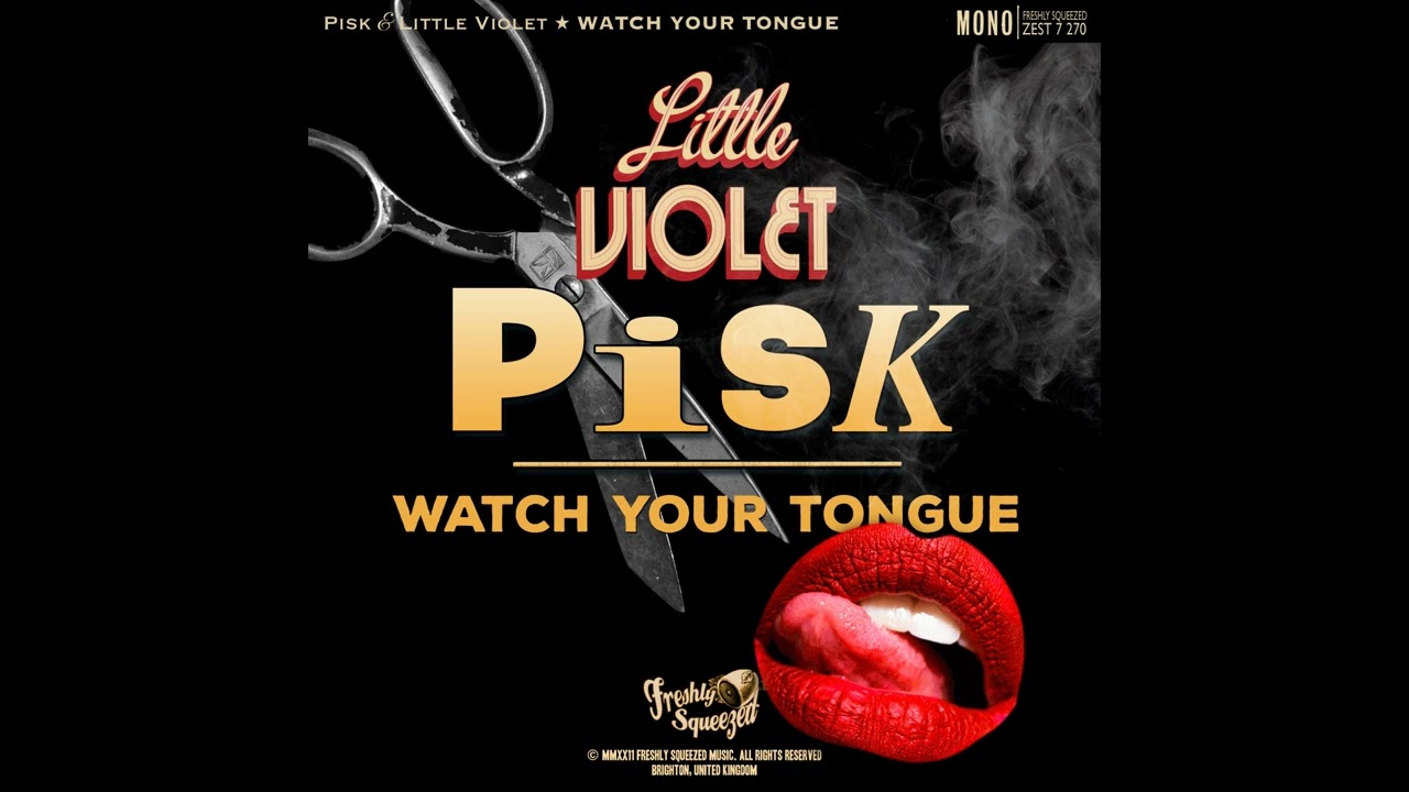 PiSk x Little Violet - Watch Your Tongue (Audio) #electroswing